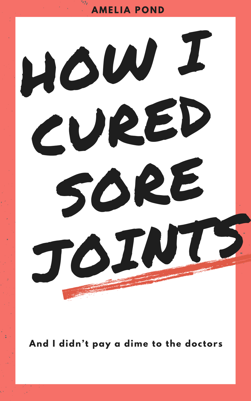 How i cure sore joints - Book - CO