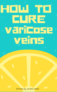 How to cure varicose veins - Book - varco